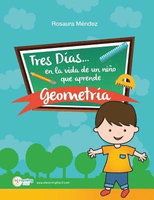 bokomslag Tres días en la vida de un niño que aprende geometría