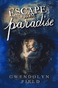bokomslag Escape From Paradise