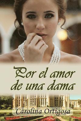 Por el amor de una dama 1