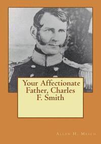 bokomslag Your Affectionate Father, Charles F. Smith