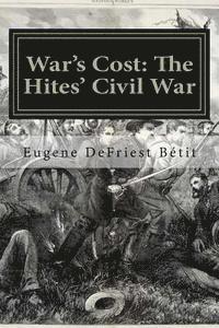 bokomslag War's Cost: The Hites' Civil War