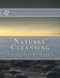 bokomslag Natures' Cleansing: A Short Book Of Haiku's