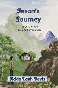 bokomslag Jason's Journey: Book #2 of the Lucinda Harmon saga