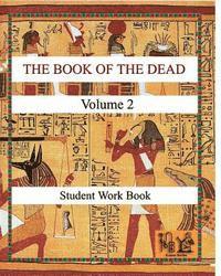 bokomslag THE BOOK OF THE DEAD (VOLUME 2) Student Work Book