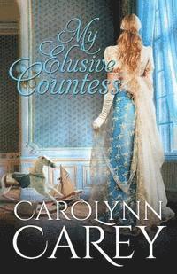 Carolynn Carey - My Elusive Countess, Häftad