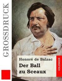 bokomslag Der Ball zu Sceaux (Großdruck)