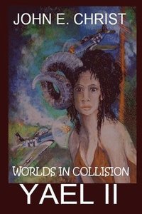 bokomslag Yael II: Worlds in Collision