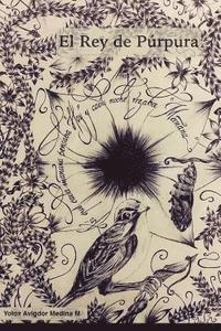 Yolox Avigdor Medina, Miryam Igreind Medina - El Rey de Purpura, Häftad