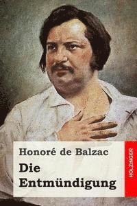 Honore De Balzac - Die Entmündigung, Häftad