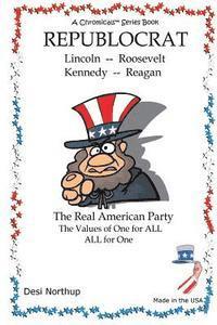 bokomslag Republocrat - The Real American Party: Presidential & Political Quips and Quotes in Black and White