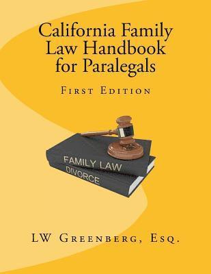 California Family Law Handbook for Paralegals 1