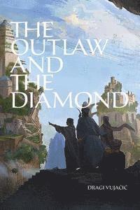 bokomslag The Outlaw and the Diamond