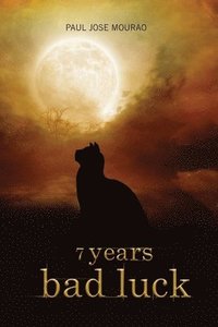 bokomslag 7 years bad luck: a cat's meow