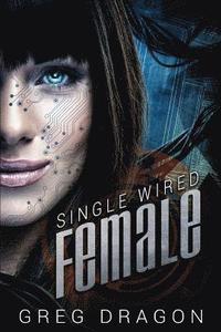 bokomslag Single Wired Female
