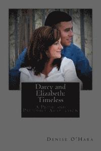bokomslag Darcy and Elizabeth: Timeless: A Pride and Prejudice Adaptation