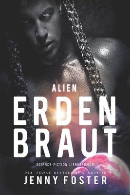 Alien - Erdenbraut: Science Fiction Liebesroman 1