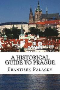 bokomslag A Historical Guide to Prague
