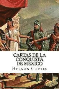 bokomslag Cartas de la conquista de Mexico