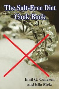 bokomslag The Salt-Free Diet Cook Book