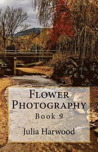bokomslag Flower Photography: Book 9