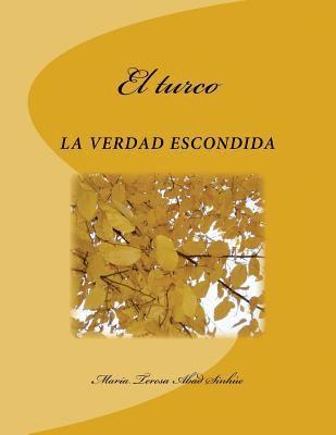 Maria Teresa Abad Sinhue - El turco, Häftad