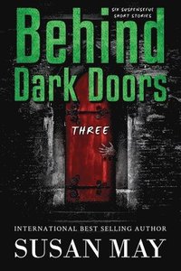 bokomslag Behind Dark Doors Three