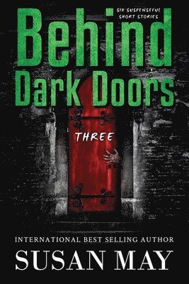 Behind Dark Doors Three 1