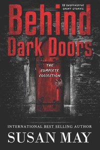 bokomslag Behind Dark Doors The Complete Collection
