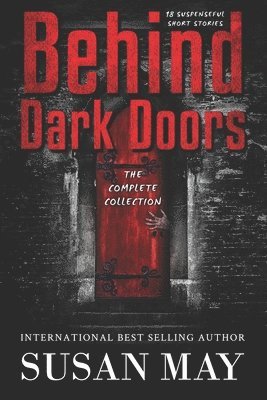 Behind Dark Doors The Complete Collection 1