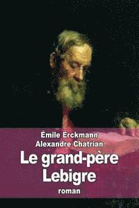 Le grand-père Lebigre 1