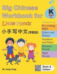 bokomslag Big Chinese Workbook for Little Hands (Kindergarten Level, Ages 5+)