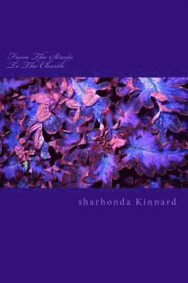 From The Streets To The Church PT1: From The Streets To The Church PT1