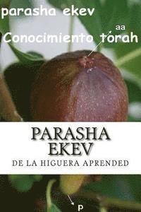 bokomslag Parasha Ekev: El Secreto Biblico de La Higuera
