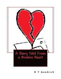 A Story Told From a Broken Heart 1