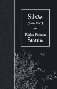 bokomslag Silvae: Latin Text