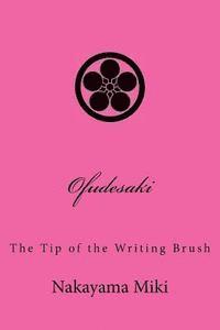 bokomslag Ofudesaki: The Tip of the Writing Brush