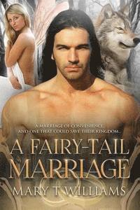 bokomslag A Fairy-Tail Marriage: A Paranormal Marriage Of Convenience Romance
