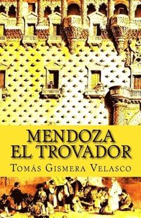 bokomslag Mendoza el Trovador