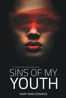Mary Anne Edwards - Sins of My Youth, Häftad
