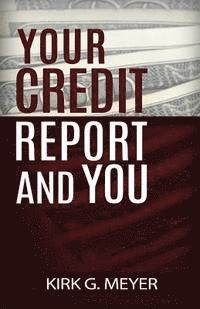 bokomslag Your Credit Report and You