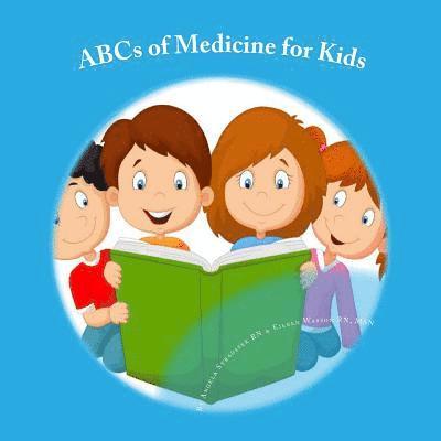 ABCs of Medicine for Kids 1