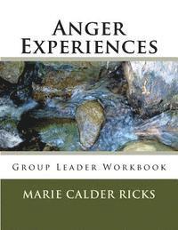 bokomslag Anger Experiences: Group Leader Workbook