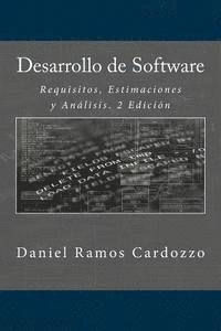 bokomslag Desarrollo de Software: Requisitos, Estimaciones y Análisis. 2 Edición