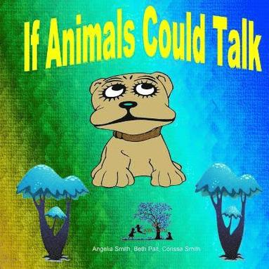 bokomslag If Animals Could Talk