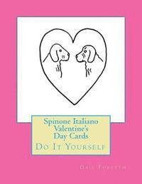 Spinone Italiano Valentine's Day Cards: Do It Yourself 1