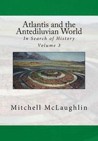 bokomslag Atlantis and the Antediluvian World: In Search of History