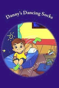 bokomslag Danny's Dancing Socks: A Read Aloud Bedtime Story