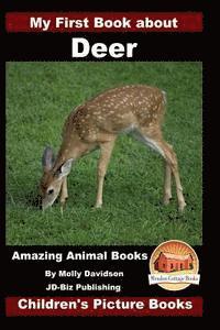 bokomslag My First Book about Deer - Amazing Animal Books - Children's Picture Books