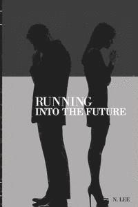 Running Into the Future 1