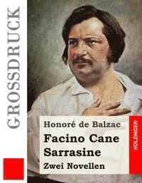 bokomslag Facino Cane / Sarrasine (Großdruck): Zwei Novellen